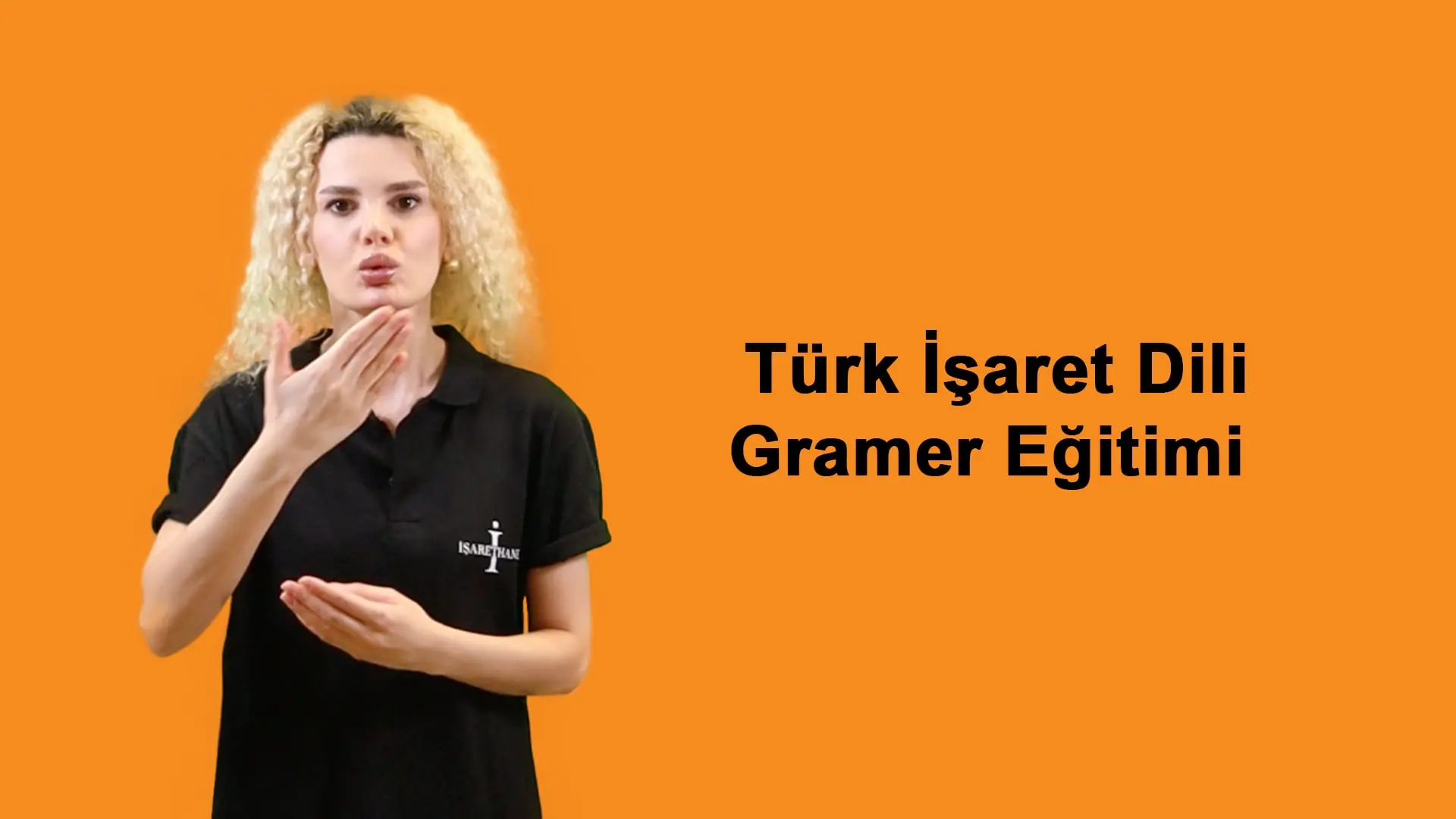 Türk İşaret Dili Gramer Eğitimi