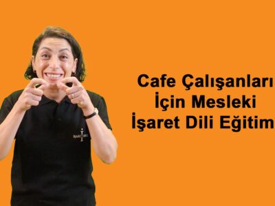 Cafe Çalışanları için Mesleki İşaret Dili